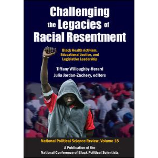 Challenging the Legacies of Racial Resentment