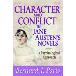 Character and Conflict in Jane Austen's Novels Character and Conflict in Jane Austen's Novels