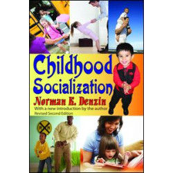 Childhood Socialization Childhood Socialization