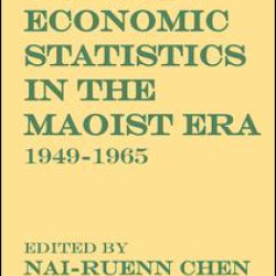 Chinese Economic Statistics in the Maoist Era