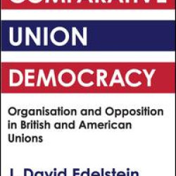 Comparative Union Democracy