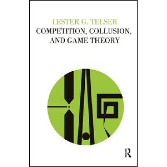 Competition, Collusion, and Game Theory