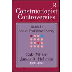 Constructionist Controversies Constructionist Controversies
