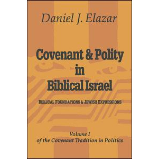 Covenant and Polity in Biblical Israel