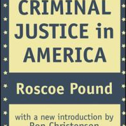 Criminal Justice in America
