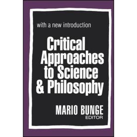 Critical Approaches to Science and Philosophy