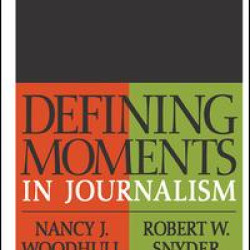 Defining Moments in Journalism