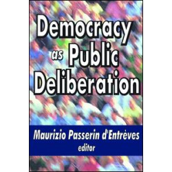 Democracy as Public Deliberation Democracy as Public Deliberation