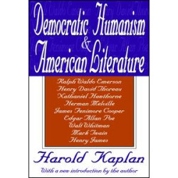 Democratic Humanism and American Literature Democratic Humanism and American Literature