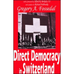 Direct Democracy in Switzerland Direct Democracy in Switzerland