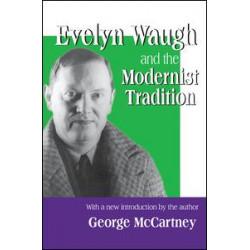 Evelyn Waugh and the Modernist Tradition