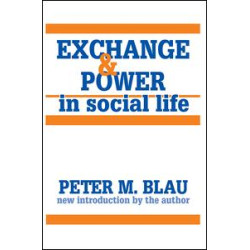 Exchange and Power in Social Life