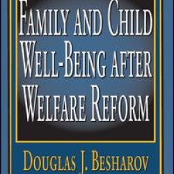 Family and Child Well-being After Welfare Reform Family and Child Well-being After Welfare Reform