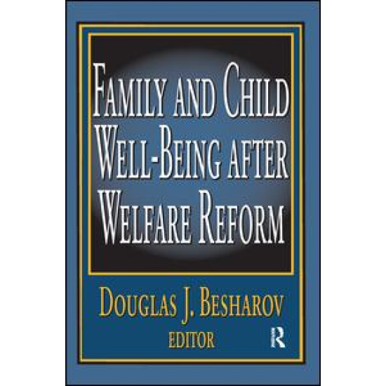 Family and Child Well-being After Welfare Reform