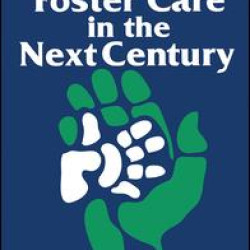 Family Foster Care in the Next Century Family Foster Care in the Next Century