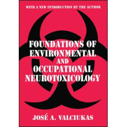 Foundations of Environmental and Occupational Neurotoxicology Foundations of Environmental and Occupational Neurotoxicology