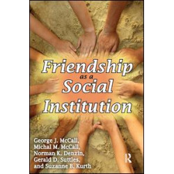 Friendship as a Social Institution Friendship as a Social Institution