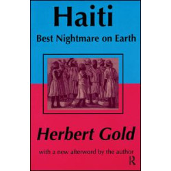 Haiti: Best Nightmare on Earth Haiti: Best Nightmare on Earth