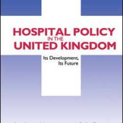 Hospital Policy in the United Kingdom