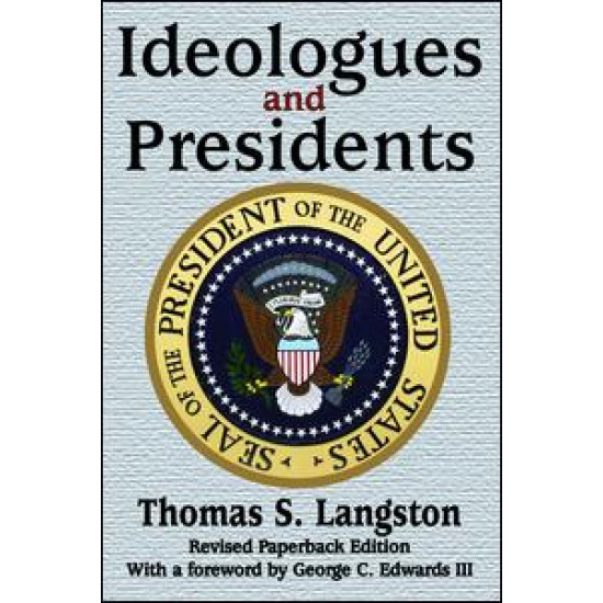 Ideologues and Presidents