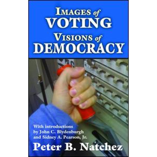 Images of Voting/Visions of Democracy