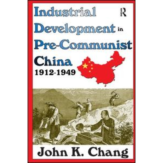Industrial Development in Pre-Communist China