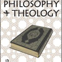 Islamic Philosophy and Theology Islamic Philosophy and Theology