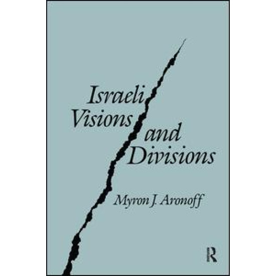 Israeli Visions and Divisions