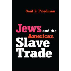 Jews and the American Slave Trade Jews and the American Slave Trade