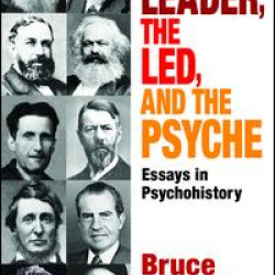The Leader, the Led, and the Psyche The Leader, the Led, and the Psyche