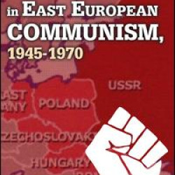 Leadership in East European Communism, 1945-1970
