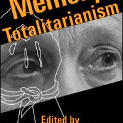 Memory and Totalitarianism Memory and Totalitarianism