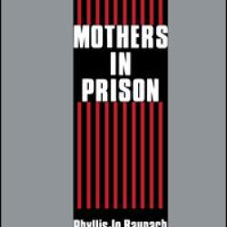 Mothers in Prison Mothers in Prison