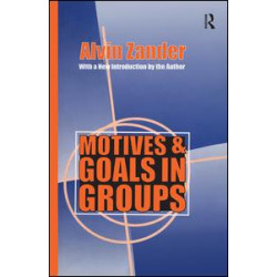 Motives and Goals in Groups Motives and Goals in Groups