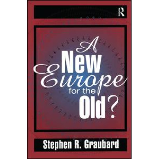 A New Europe for the Old? A New Europe for the Old?