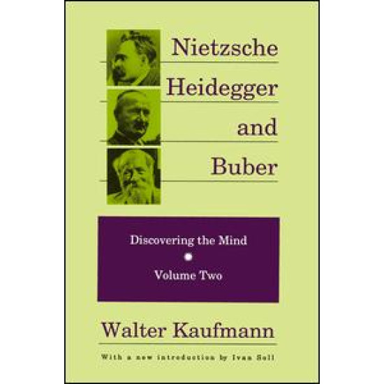 Nietzsche, Heidegger, and Buber