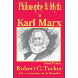 Philosophy and Myth in Karl Marx Philosophy and Myth in Karl Marx