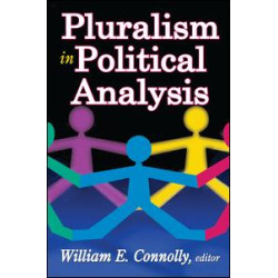 Pluralism in Political Analysis Pluralism in Political Analysis
