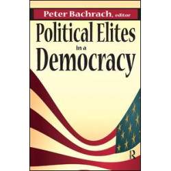 Political Elites in a Democracy Political Elites in a Democracy