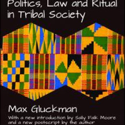 Politics, Law and Ritual in Tribal Society Politics, Law and Ritual in Tribal Society