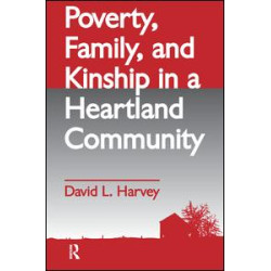 Poverty, Family, and Kinship in a Heartland Community