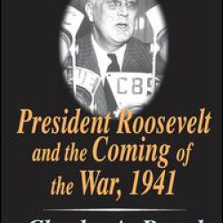President Roosevelt and the Coming of the War, 1941