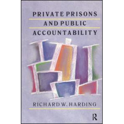 Private Prisons and Public Accountability