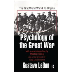 Psychology of the Great War Psychology of the Great War