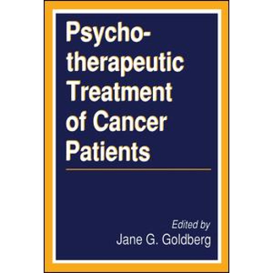 Psychotherapeutic Treatment of Cancer Patients Psychotherapeutic Treatment of Cancer Patients