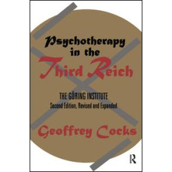 Psychotherapy in the Third Reich Psychotherapy in the Third Reich