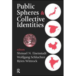 Public Spheres and Collective Identities Public Spheres and Collective Identities