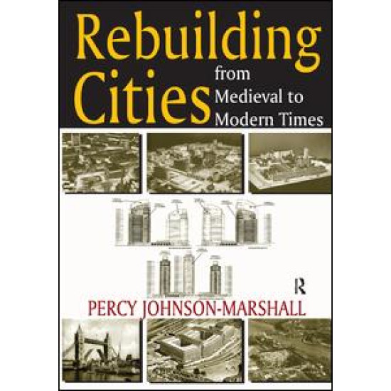 Rebuilding Cities from Medieval to Modern Times