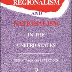 Regionalism and Nationalism in the United States