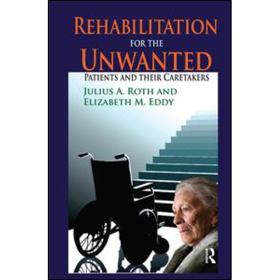 Rehabilitation for the Unwanted
